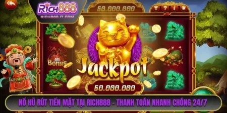 Nổ Hũ Rút Tiền Mặt